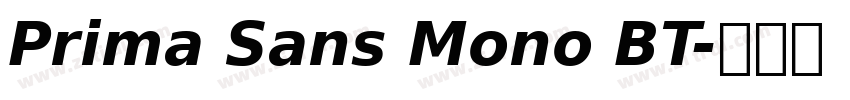 Prima Sans Mono BT字体转换